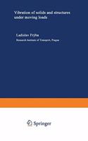 Vibration of solids and structures under moving loads