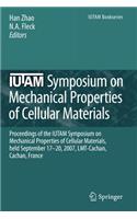 IUTAM Symposium on Mechanical Properties of Cellular Materials