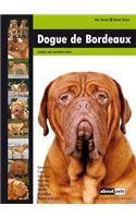 Dogue De Bordeaux: (Dog Breed Expert Series)