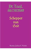De Taal Alchemist, Schepper van God.