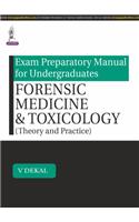 Exam Preparatory Manual For Undergraduates: Forensic Medicine & Toxicology (Theory And Practical)