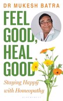 Feel Good, Heal Good: Staying Happy with Homeopathy