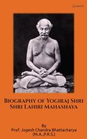 Biography of Yogiraj Sri Sri Lahiri Mahashaya