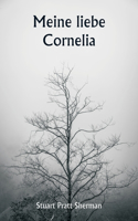 Meine liebe Cornelia