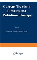 Current Trends in Lithium and Rubidium Therapy