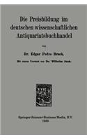 Die Preisbildung im deutschen wissenschaftlichen Antiquariatsbuchhandel