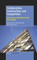 Collaboration, Communities and Competition