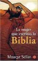 La Mujer Que Escribio la Biblia