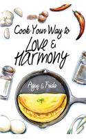Cook Your Way to Love & Harmony