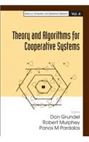 Theory and Algorithms for Cooperative Systems