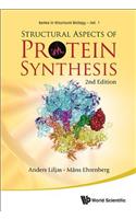 Structural Aspects of Protein Synthesis (2nd Edition)