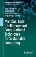 Microbial Data Intelligence and Computational Techniques for Sustainable Computing