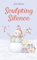 Sculpting Silence