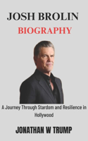 Josh Brolin Biography