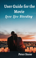 User Guide for the Movie Love Lies Bleeding