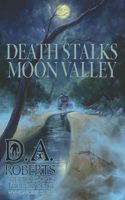 Death Stalks Moon Valley