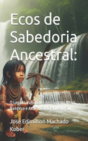 Ecos de Sabedoria Ancestral