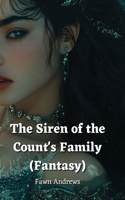 Siren of the Count's Family (Fantasy)