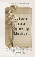 Letters to a Grieving Mother