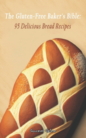 Gluten-Free Baker's Bible