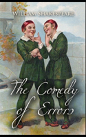 The comedy of errors by william shakespeare: Illustrated Edition