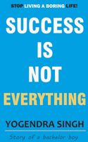 Success Is Not Everything