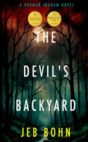 The Devil's Backyard (Herman Ingram Book Three)