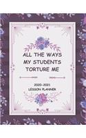 All the Ways My Students Torture Me