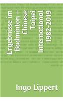 Ergebnisse im Badminton - Chinese Taipei International 1982-2019