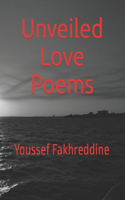 Unveiled Love Poems