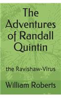 The Adventures of Randall Quintin: the Ravishaw-Virus(1 Adventures of Randall Quintin)