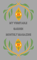 My Vegetable Garden: Monthly Magazine: : A Place to Organize