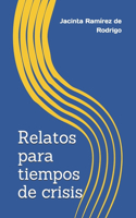 Relatos para tiempos de crisis