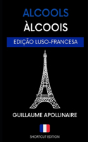 Àlcoois / Alcools - Poesia Francesa