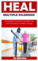 Heal Multiple Sclerosis