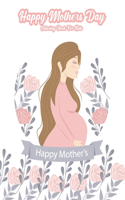 Happy Mothers Day Coloring Book For Kids: An kids Coloring Book with Fun Easy and Relaxing Coloring Pages Mother Day Inspired Scenes and Designs for Stress.