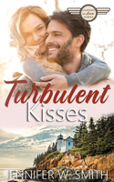 Turbulent Kisses