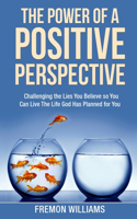 Power Of A Positive Perspective