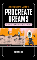 The Beginner's Guide to Procreate Dreams