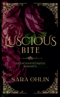 Luscious Bite, An Enchanted Mates Romance