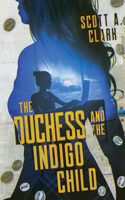 Duchess and the Indigo Child