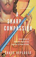 Sharp Compassion