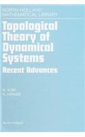 Topological Theory of Dynamical Systems: Recent Advances(52 North-Holland Mathematical Library)