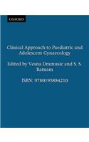 Clinical Approach to Paediatric and Adolescent Gynaecology