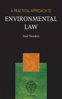 A Practical Approach to Environmental Law: (A Practical Approach)
