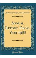 Annual Report, Fiscal Year 1988 (Classic Reprint)