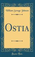 Ostia (Classic Reprint)