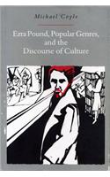 Ezra Pound, Popular Genres and the Discourse of Culture