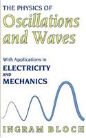 Physics of Oscillations and Waves