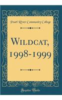 Wildcat, 1998-1999 (Classic Reprint)